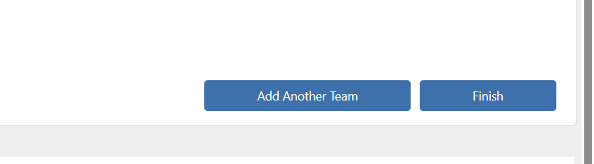 The bottom-right corner of the same VEX Events page, zoomed in to show the Add Another Team and Finish buttons.