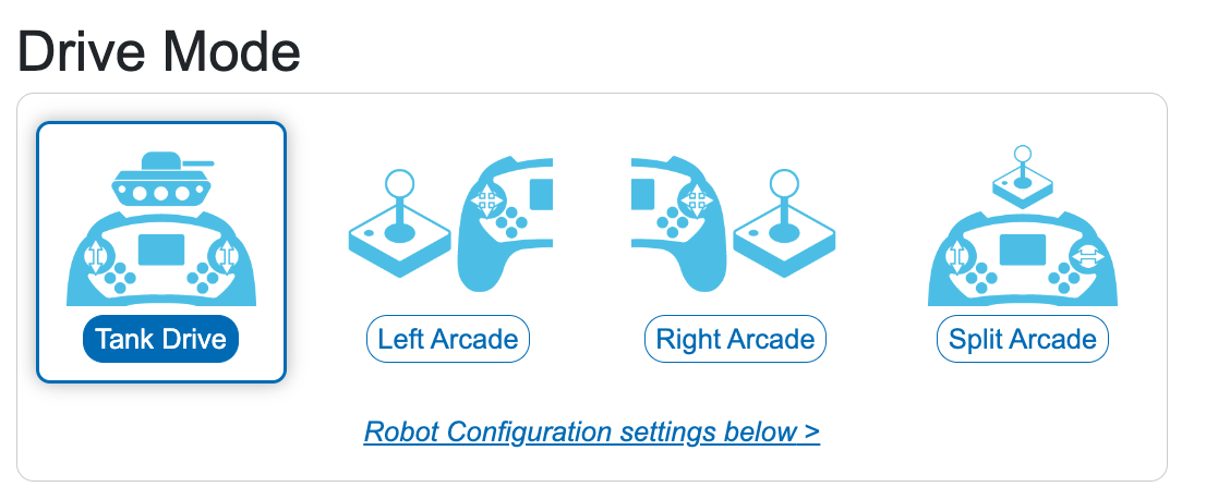 A close up view of the Drive Mode options, showing Tank Drive selected. The other three options are to the right and read Left Arcade, Right Arcade, and Split Arcade.