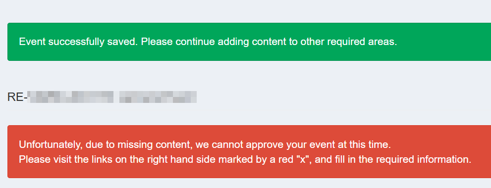The saved event page with a green banner confirming the event was saved and a red banner explaining the event cannot be approved until the sections marked with a red x are completed.