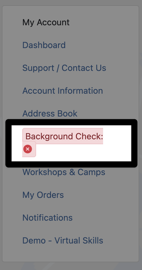 A list of options from the account menu. The 6th option in the list is highlighted and reads background check colon X. The text is also highlighted in red.