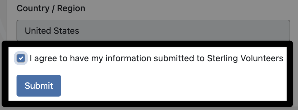 Bottom of a form with a checkbox marked off. The item marked off reads i agree to have my information submitted to sterling volunteers. A submit button is below.